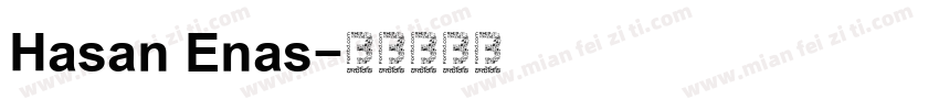 Hasan Enas字体转换